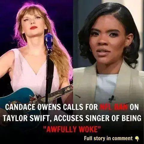 Candace Owens Calls for NFL Ban on Taylor Swift, Accuses Singer of Being “Awfully Woke”