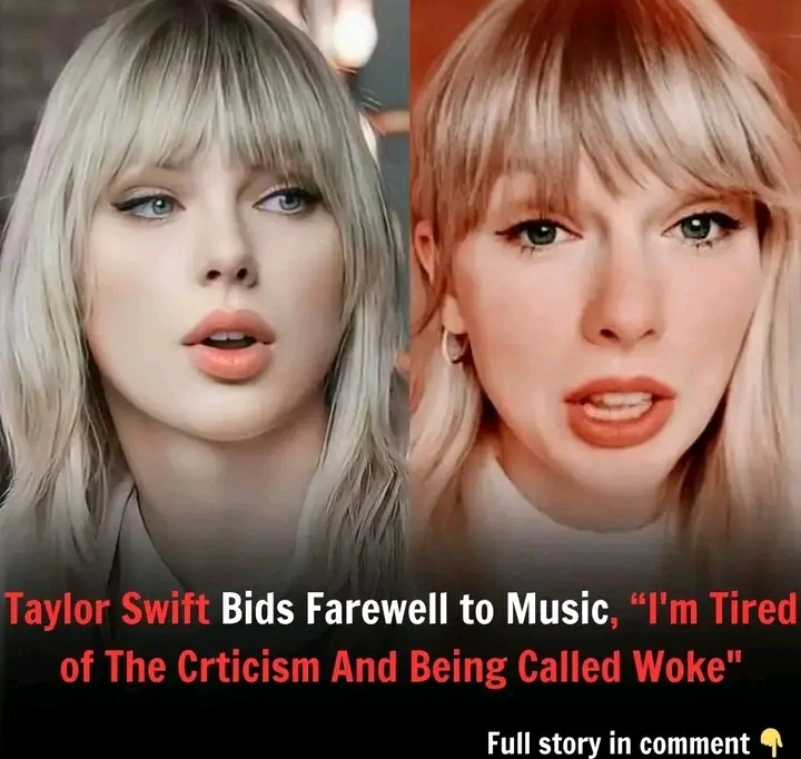 Taylor Swift Shocks Fans with Music Exit Announcement: ‘I’m Tired of the Criticism and the ‘Woke’ Label’ – A Bold New Chapter Ahead.