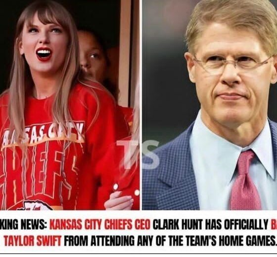 BREAKING NEWS: Kansas City Chiefs CEO Clark Hunt has officially banned Taylor Swift from attending any of the team’s home games. Full story: